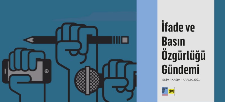 2021’in son ifade ve basın özgürlüğü raporu yayında
